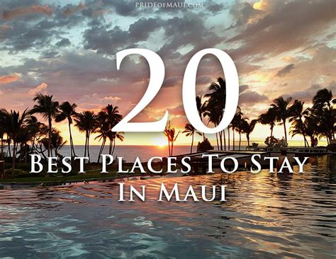 Top 20 Places To Stay On Maui Maui Hotels Maui Honeymoon Hawaii