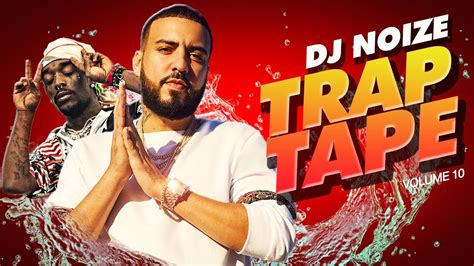 Trap Mixtape New Hip Hop Rap Songs October 2018 Dj Noize Mix Dj Mixtape