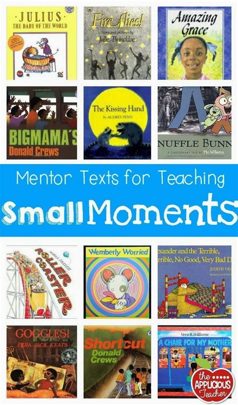 Small Moments For Big Impact In Writings Writing Mentor Texts 1st Grade Writing Mentor Texts