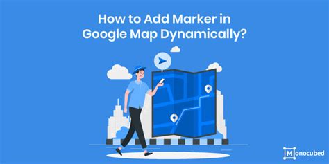 How to Add Marker in Google Maps? [Web App Tutorial]