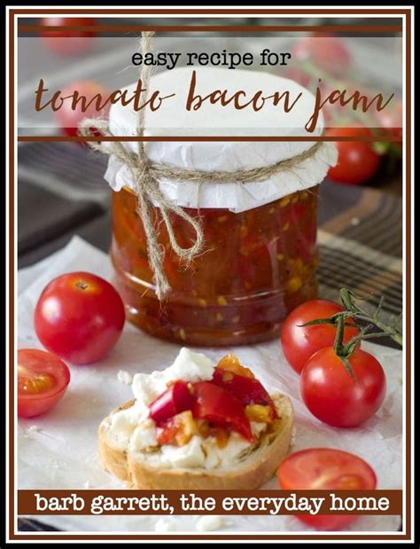 Easy Tomato And Bacon Jam Recipe The Everyday Home Bacon Jam