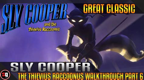 Sly Cooper And The Thievius Raccoonus Walkthrough Part Raleigh