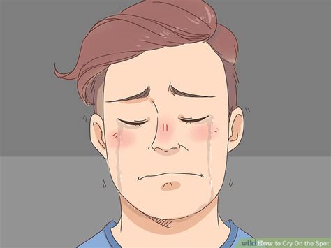 3 Ways To Cry On The Spot Wikihow