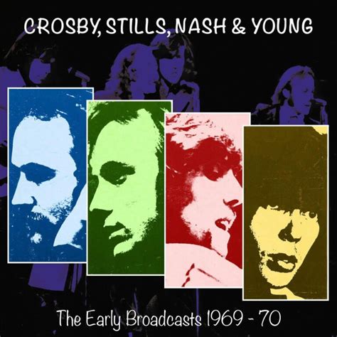 Crosby Stills Nash And Young The Early Broadcasts 1969 1971 Cd