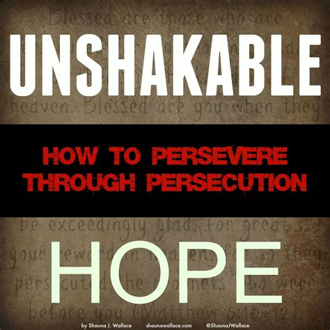 10 Truths To Persevere Through Persecution Persecution Faith In God