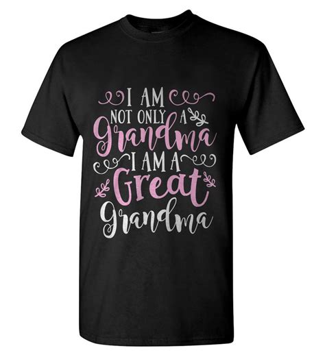 Cute Great Grandma Funny Great Grandma Black T Shirt T Shirts