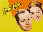 Trouble for Two (1936) - J. Walter Ruben | Synopsis, Characteristics ...