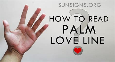 As you know, astrology is used to show predictions about an individual's personality trait relied on the. How To Read Palms: The Love Line | Sun Signs