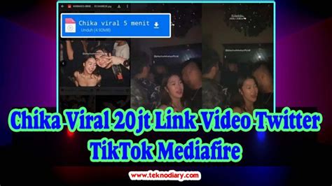 Chika Viral Jt Link Video Twitter Tiktok Mediafire Teknodiary