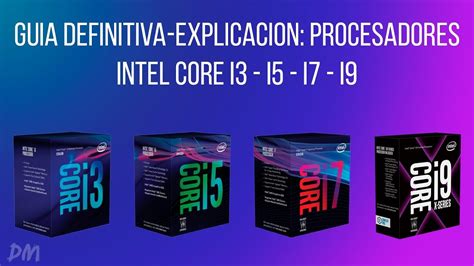 At this point, children born in the same year are almost old enough to drink. GUÍA DEFINITIVA 2020 PROCESADORES INTEL - Core i3 - i5 ...