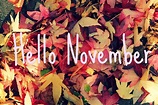 Hello November Pictures, Photos, and Images for Facebook, Tumblr ...