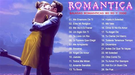 Baladas Romanticas 80 90 Y 2000 ♥♥♥♥ Canciones Románticas En Español De