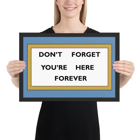 Dont Forget Youre Here Forever Print Etsy