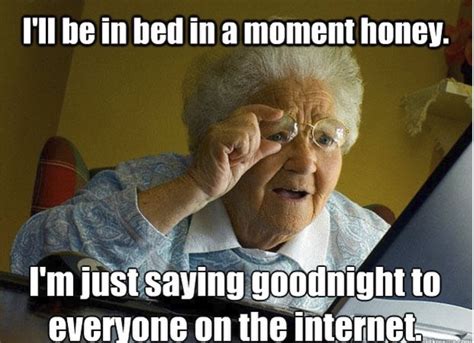 These Grandma Memes Will Make You Miss Your Bubbe Don T Think About It Memes