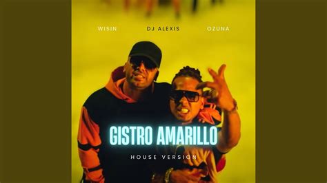 Gistro Amarillo House Version Youtube Music