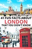 41+ Fun and Interesting Facts about London, England in 2021 | Fun facts ...