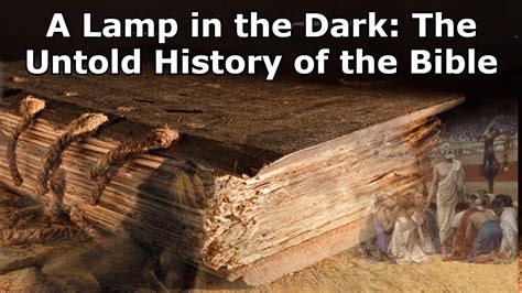 A Lamp In The Dark The Untold History Of The Bible Youtube