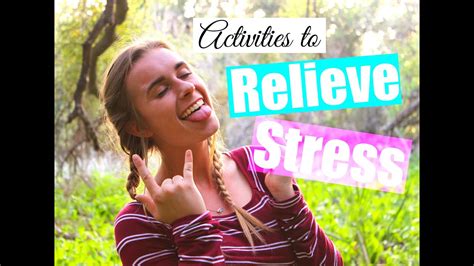 5 Easy And Enjoyable Activities To Relieve Stress Youtube