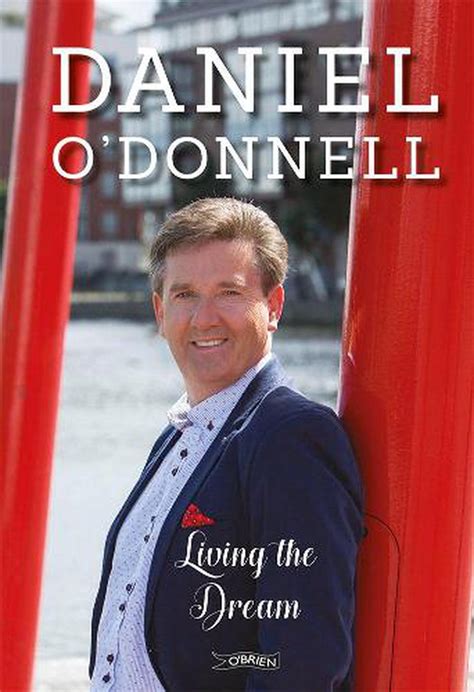 Living The Dream By Daniel Odonnell English Hardcover Book Free