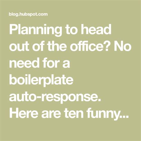 20 Funny Out Of Office Messages To Inspire Your Own Templates Out