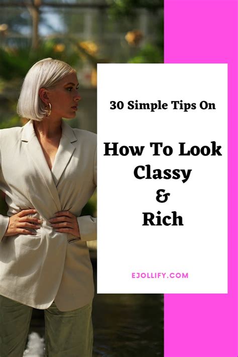 30 Simple Tips On How To Look Rich And Classy On A Budget 2020 In
