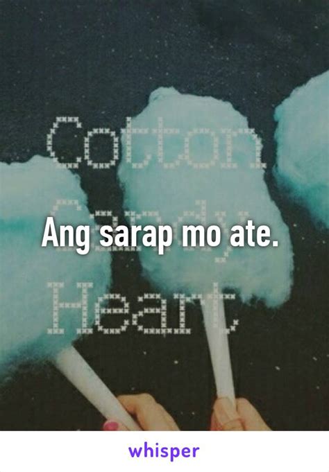 Ang Sarap Mo Ate