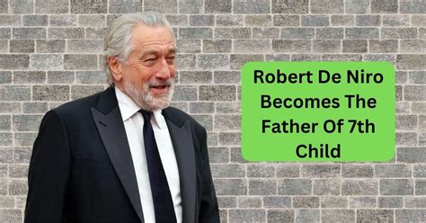 Robert De Niro Becomes The Father Of 7th Child At The Age Of 79