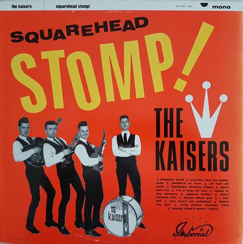 The Kaisers Squarehead Stomp Releases Discogs