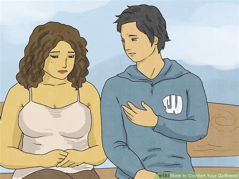 How To Comfort Your Girlfriend 12 Steps With Pictures Wikihow