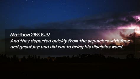 Matthew 288 Kjv Desktop Wallpaper And They Departed Quickly From The