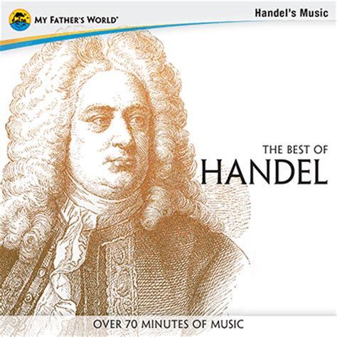 The Best Of Handel The Best Of Handel Various Artists By Handel Georg