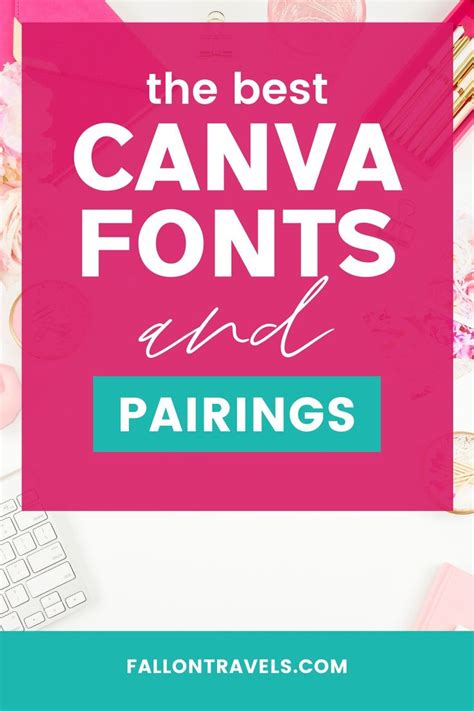 Best Canva Font Pairings Combinations For Bloggers Fallon Travels
