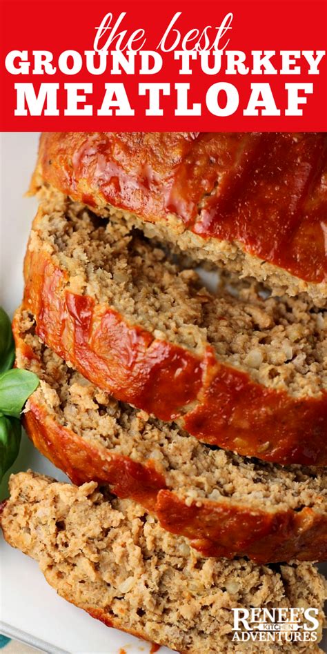 Best Ground Turkey Meatloaf | Renee's Kitchen Adventures