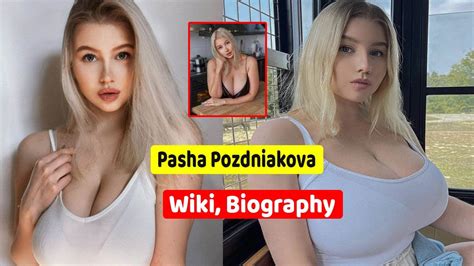 pasha pozdniakova biography wiki age weight height net worth super glamorous plus size