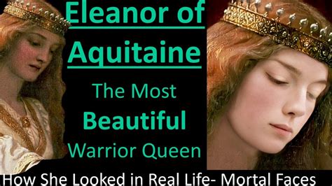 Eleanor Of Aquitaine How The Most Beautiful Warrior Queen Looked In