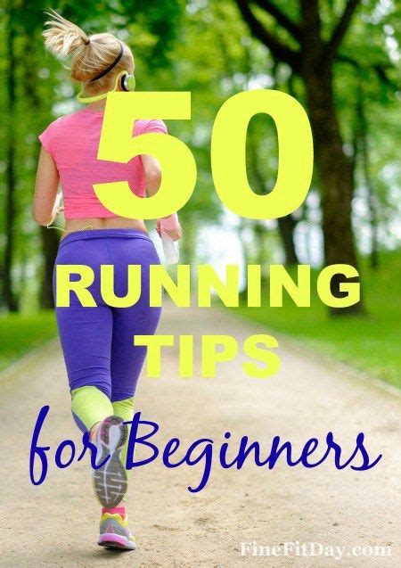 50 Running Tips For Beginners Fine Fit Day Running Tips Running