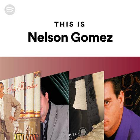 This Is Nelson Gomez Spotify Playlist