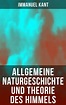 Allgemeine Naturgeschichte und Theorie des Himmels (Immanuel Kant ...
