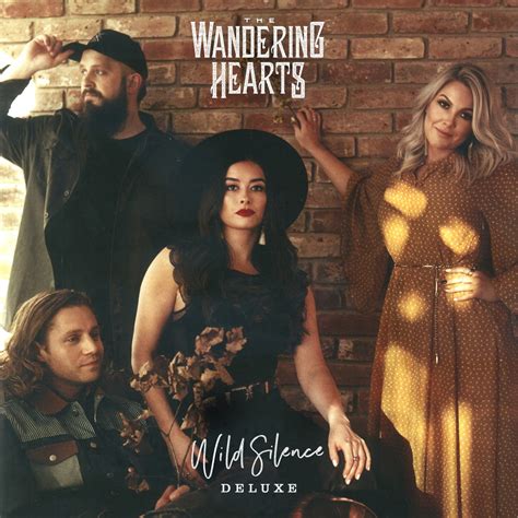 The Wandering Hearts Wild Silence Deluxe Edition Now