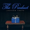 The Product | Jackson Foote
