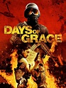 Days of Grace (2011) - Rotten Tomatoes