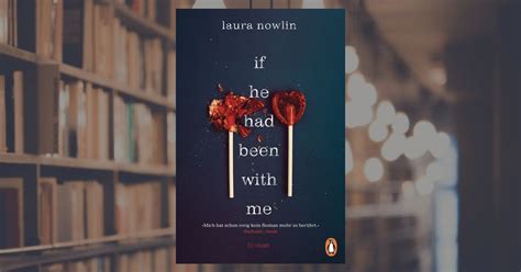 Laura Nowlin If He Had Been With Me Paperback Penguin