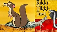 RIKKI TIKKI TAVI BY Rudyard Kipling | TEXT, SUMMARY AND EXPLANATION ...
