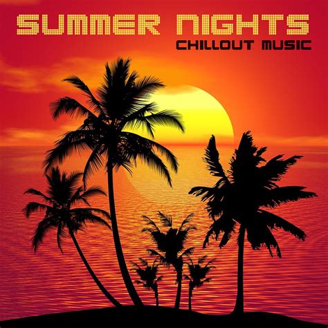 Summer Nights Chillout Mp3 Music Download