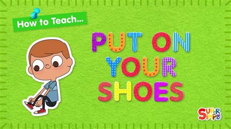 How To Teach Put On Your Shoes A Great Clothing Song For Kids哔哩哔哩