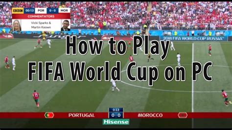 How To Play Fifa World Cup On Pc Youtube