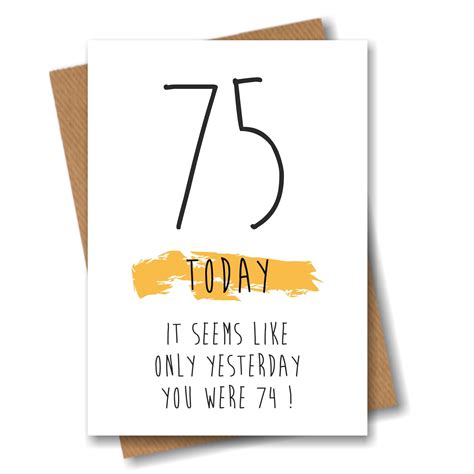 Funny 75th Birthday Card 75 Today Seems Like Only Yesterday Etsy Uk