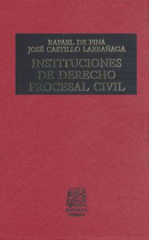 Instituciones De Derecho Procesal Civil Ed Pd Pina Rafael De