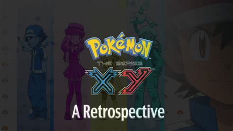 Pokemon The Series Xy A Retrospective Youtube