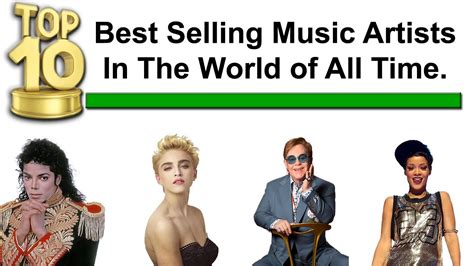 top 10 best selling music artists in the world of all time best selling music artists by year